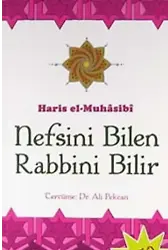 Nefsini Bilen Rabbini Bilir; Varlık, Yokluk ve Nefsin Mertebeleri