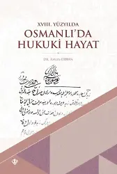 XVIII. Yüzyılda Osmanlı'da Hukuki Hayat