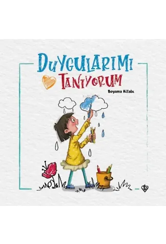 Duygularımı Tanıyorum Boyama Kitabı