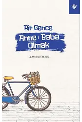 Bir Gence Anne Baba Olmak