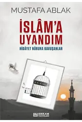 İslâm’a Uyandım - Mustafa Ablak