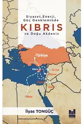 Siyaset, Enerji, Güç Denkleminde Kıbrıs ve Doğu Akdeniz