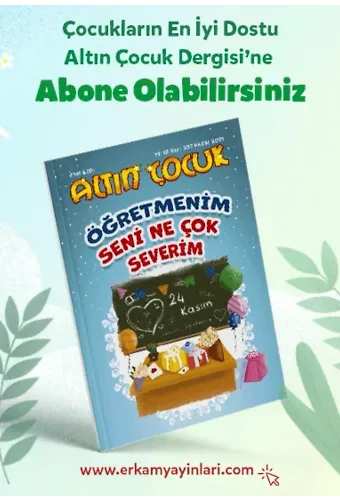 Altın Çocuk Dergisi / Sayı: 242 - Nisan 2022