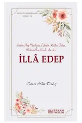 Faziletler Medeniyeti Serisi - 14 - İlla Edep - Osman Nuri Topbaş