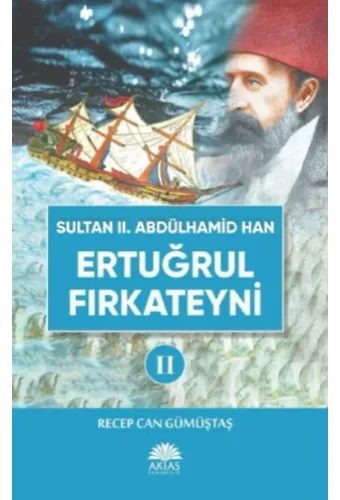 Sultan II. Abdülhamid Han Etuğrul Fırkateyni