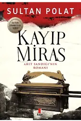 Kayıp Miras ;Ahit Sandığı'nın Romanı