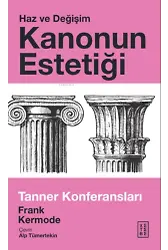 Kanonun Estetiği: Haz ve Değişim;Tanner Konferansları