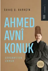 Ahmed Avnî Konuk;Görünmeyen Umman
