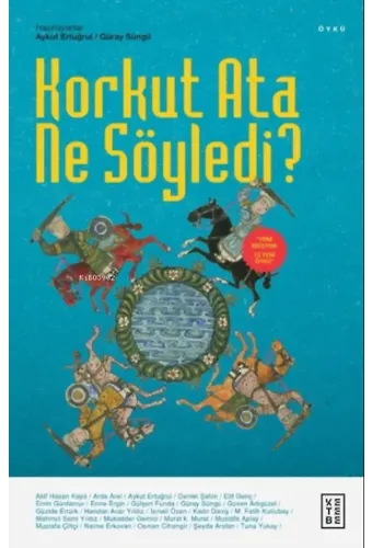 Korkut Ata Ne Söyledi?