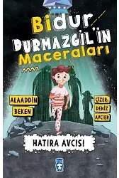 Bidur Durmazgil'in Maceraları - Hatıra Avcısı