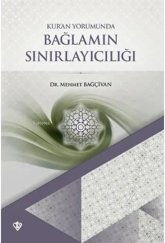 Kuran Yorumunda Bağlamın Sınırlayıcılığı