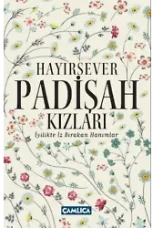 Hayırsever Padişah Kızları