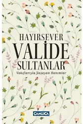 Hayırsever Valide Sultanlar