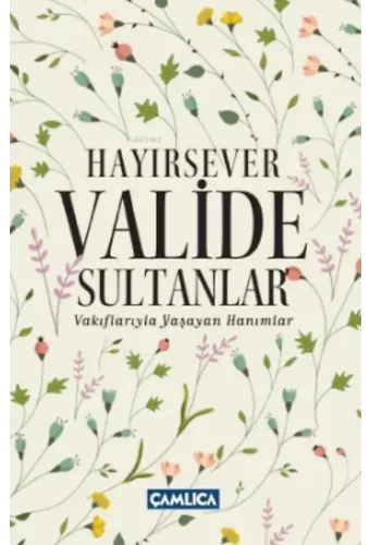 Hayırsever Valide Sultanlar