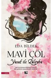 Mavi Çöl;Yusuf İle Züleyha
