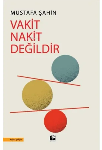 Vakit Nakit Değildir