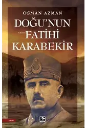 Doğunun Fatihi Karabekir