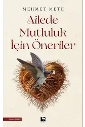 Ailede Mutluluk İçin Öneriler