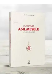 21. Yüzyılda Asıl Mesele (Cep Boy)