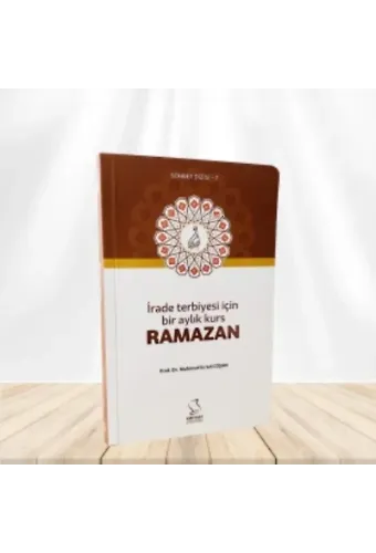 İrade Terbiyesi İçin Bir Aylık Kurs Ramazan