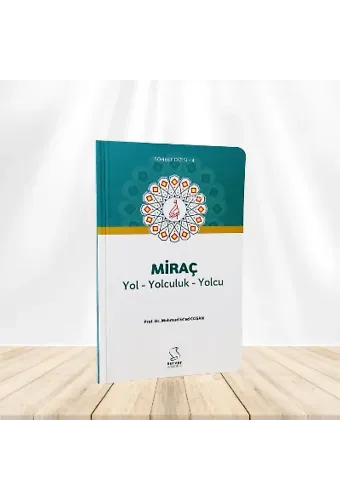 Miraç ;Yol Yolculuk Yolcu