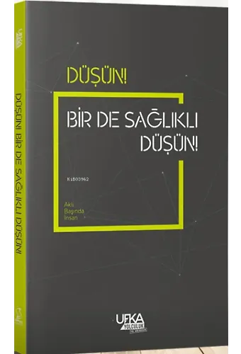 Düşün! Bir de Sağlıklı Düşün!