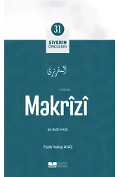 Makrîzî; Siyerin Öncüleri 31