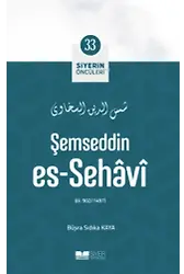 Şemseddin Es- Sehâvî; Siyerin Öncüleri 33