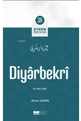 Diyârbekrî; Siyerin Öncüleri 38
