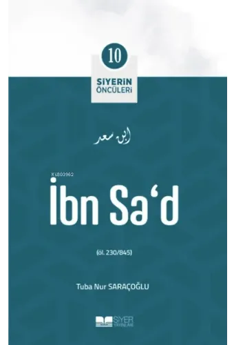 İbn Sa'd; Siyerin Öncüleri 10