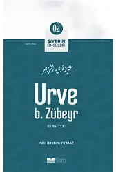 Urve B. Zübeyr; Siyerin Öncüleri 02