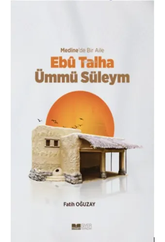 Medine'de Ebû Talha Ümmü Süleym