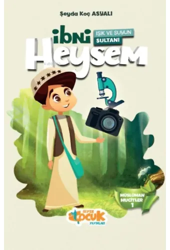 Işık Ve Suyun Sultanı İbni Heysem