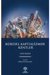 Küresel Kapitalizmde Kentler