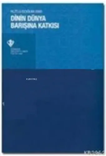 Dinin Dünya Barışına Katkısı