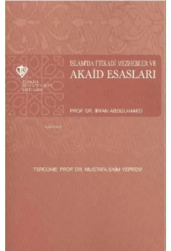 İslamda İtikadi Mezhebler ve Akaid Esasları