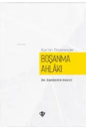 Kur'an Ekseninde Boşanma Ahlakı