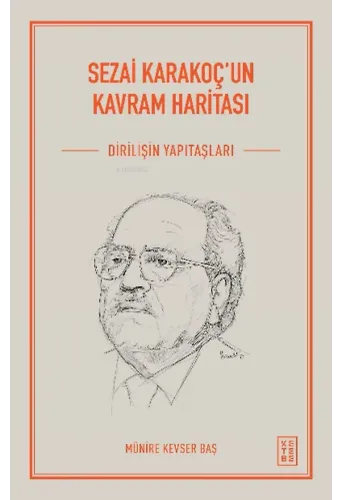 Sezai Karakoç'un Kavram Haritası;Diriliş'in Yapıtaşları