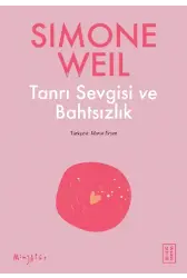 Tanrı Sevgisi ve Bahtsızlık