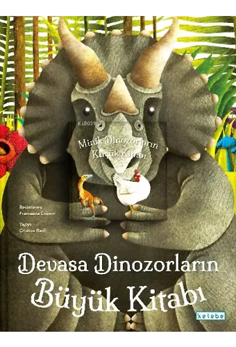 Devasa Dinozorların Büyük Kitabı &amp; Minik Dinozorların Küçük Kitabı