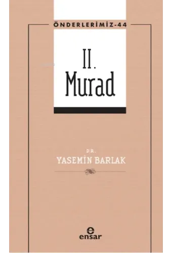 II. Murad (Önderlerimiz-44)