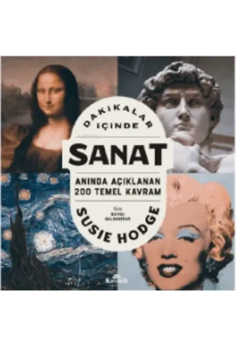 Dakikalar İçinde Sanat ;Anında Açıklanan 200 Temel Kavram