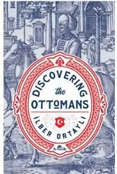 Discovering The Ottomans