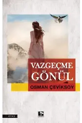 Vazgeçme Gönül