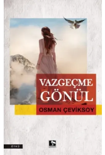 Vazgeçme Gönül