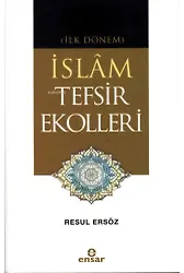 (İlk Dönem) İslâm Tefsir Ekolleri