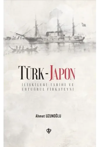 Türk - Japon İlişkileri Tarihi