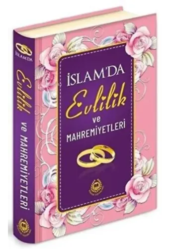 İslam`da Evlilik ve Mahremiyetleri