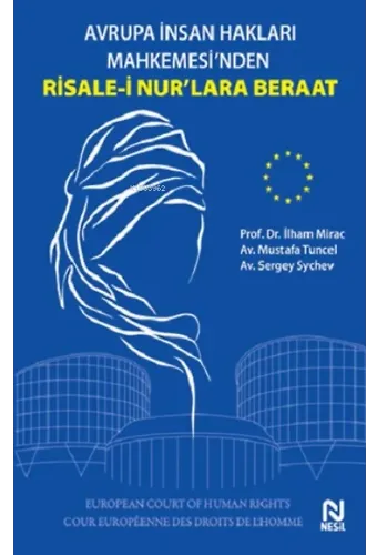 Avrupa İnsan Hakları Mahkemesi'nden;Risale-İ Nur'lara Beraat