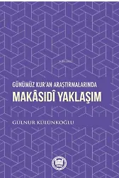Günümüz Kur'an Araştırmalarında Makasidi Yaklaşım